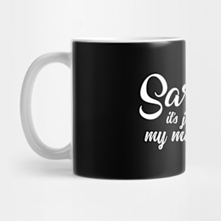 Sarcasm - it's Just one Of my many talents Funny Novelty Mug